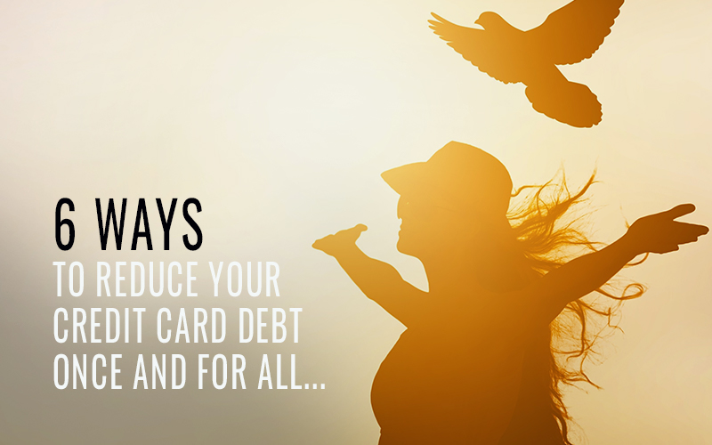 6 ways to reduce your credit card 